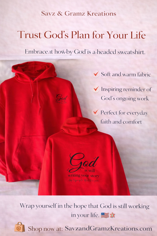 God Is Still Writing Your Story Hoodie